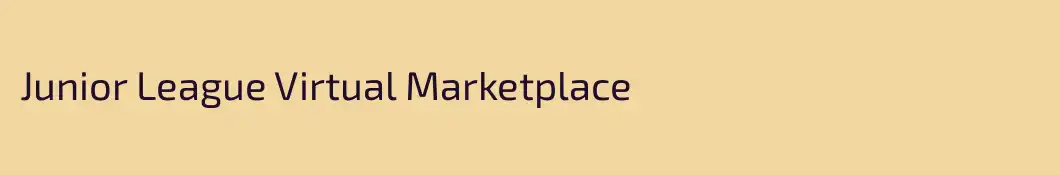 Junior League Virtual Marketplace